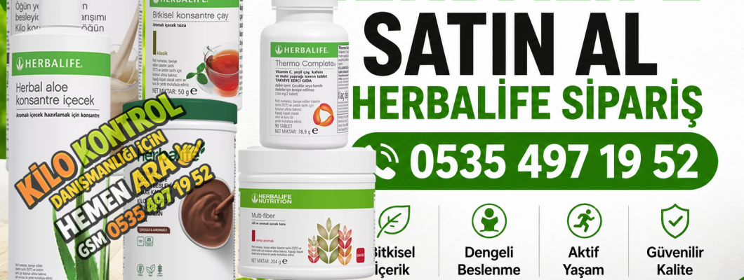 HERBALİFE SATIN AL - HERBALİFE SİPARİŞ VER 0535 497 19 52