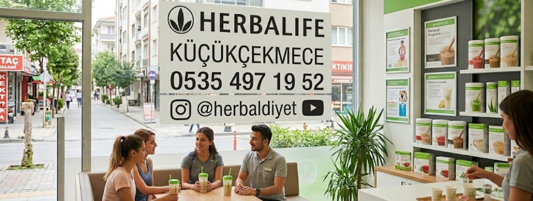HERBALİFE KÜÇÜKCEKMECE 0535 497 19 52